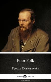 Poor Folk by Fyodor Dostoyevsky (Illustrated)