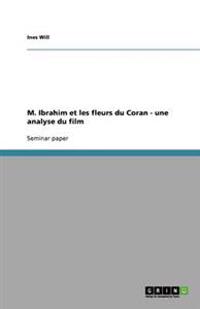 M. Ibrahim Et Les Fleurs Du Coran - Une Analyse Du Film