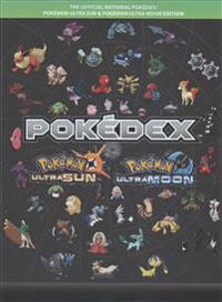 Pokemon Ultra Sun & Pokemon Ultra Moon Edition: The Official National Pokedex
