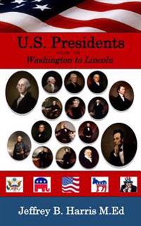 U.S. Presidents: Fast and Fun Facts