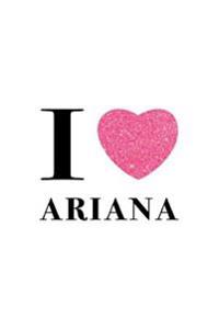 I Love Ariana: Ariana Grande 6x9 Ruled Notebook: 175 Page Ruled Notebook for Girls