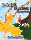 Be Thankful, be thankful (English-Portuguese Edition)