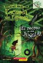 Escuela de Espanto #3: ¡El Recreo Es Una Jungla! (Recess Is a Jungle): Un Libro de la Serie Branches Volume 3