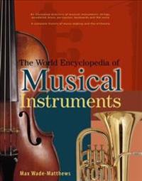 World encyclopedia of musical instruments - an illustrated directory of mus