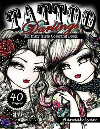 Tattoo Darlings: An Inky Girls Coloring Book