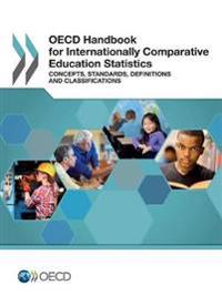 Oecd Handbook for Internationally Comparative Education Statistics