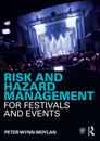 Risk and hazard management for festivals and events
