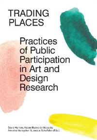 Trading places - practices of public participation in art and design