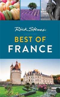 Rick Steves Best of France (Second Edition)