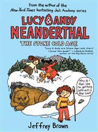 Lucy & Andy Neanderthal The Stone Cold Age