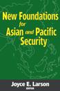 New Foundations for Asian and Pacific Security