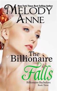The Billionaire Falls: Billionaire Bachelors