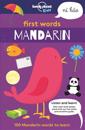 Lonely Planet Kids First Words - Mandarin: 100 Mandarin Words to Learn