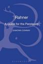 Rahner: A Guide for the Perplexed