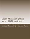 Learn Microsoft Office Word 2007 in Arabic: Learn Microsoft Office Word 2007 in Arabic