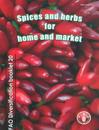 Spices and herbs for home and market