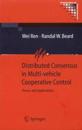 Distributed Consensus in Multi-vehicle Cooperative Control