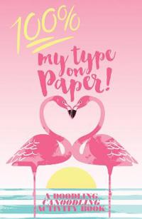 100% my type on paper - a doodling canoodling activity book