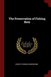 The Preservation of Fishing Nets