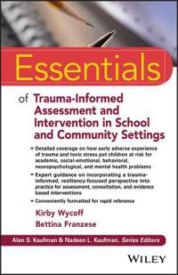 Trauma-Informed Assessment and Intervention in School and Community Settings