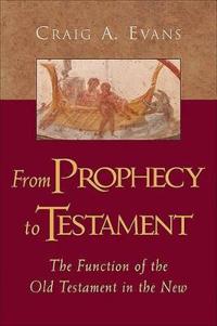 From Prophecy to Testament