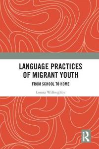 Language Practices of Migrant Youth