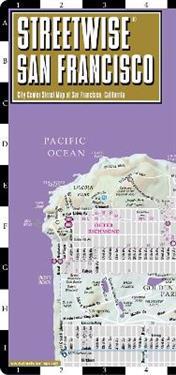 Streetwise San Francisco Map - Laminated City Center Street Map of San Francisco, California