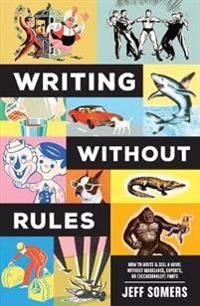 Writing Without Rules