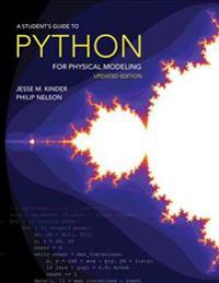 A Student`s Guide to Python for Physical Modeling