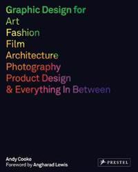 Graphic Design for Art, Fashion, Film, Architecture, Photographer, Product Design and Everything in Between