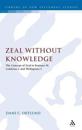 Zeal Without Knowledge