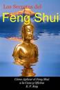 Los Secretos del Feng Shui: Cómo Adaptar El Feng Shui a la Casa Y Oficina