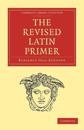 The Revised Latin Primer