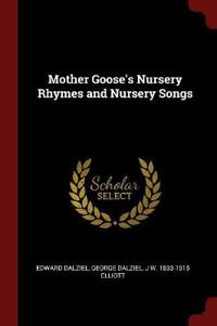 Mother Goose's Nursery Rhymes and Nursery Songs