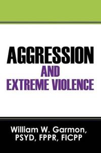 Aggression and Extreme Violence