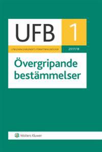 UFB 1 ÖVERGRIPANDE BESTÄMMELSER 2017/18