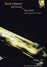 Self-Portrait of a Jazz Artist: Musical Thoughts and Realities