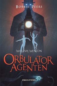 William Wenton 3 : Orbulatoragenten