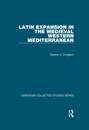 Latin Expansion in the Medieval Western Mediterranean
