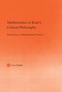 Mathematics in Kant's Critical Philosophy