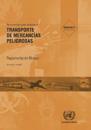 Recomendaciones Relativas al Transporte de Mercancías Peligrosas, Volumes I & II