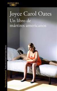 El Libro de Los Mártires Americanos / A Book of American Martyrs