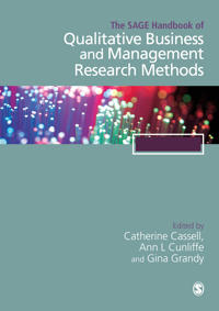 The Sage Handbook of Qualitative Business and Management Research Methods: Methods and Challenges