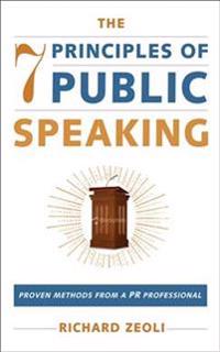 The 7 Principles of Public Speaking