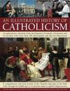 Illustrated History of Catholicism
