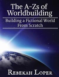 The A-Zs of Worldbuilding