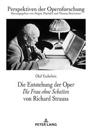Die Entstehung der Oper Die Frau ohne Schatten von Richard Strauss