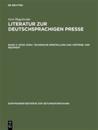 Literatur zur deutschsprachigen Presse, Band 3, 23743-33164. Technische Herstellung und Vertrieb. Der Rezipient