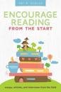 Encourage Reading from the Start