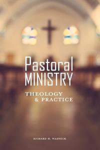 Pastoral Ministry: Theology and Practice